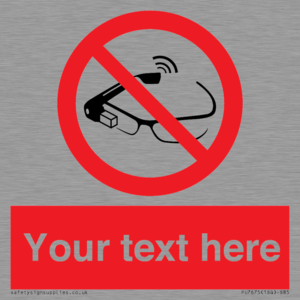 Custom prohibition Use of smart glasses prohibited